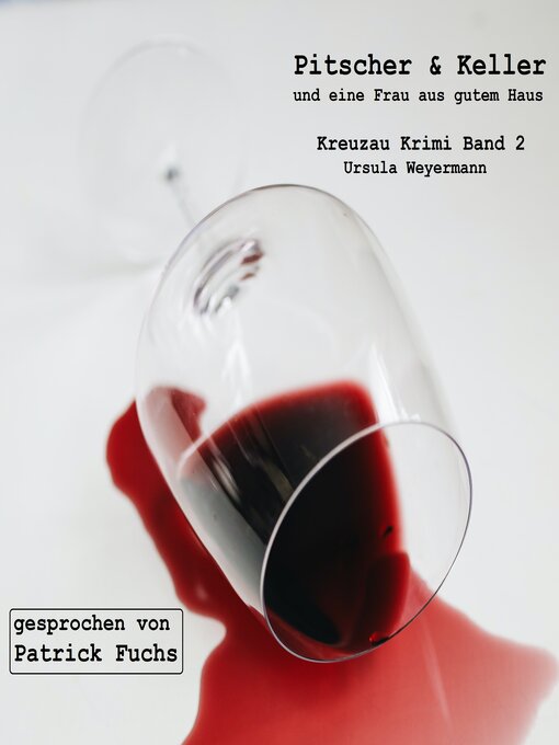 Title details for Pitscher und Keller und eine Frau aus gutem Haus by Ursula Weyermann - Available